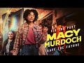 Macy Murdoch | Official Trailer
