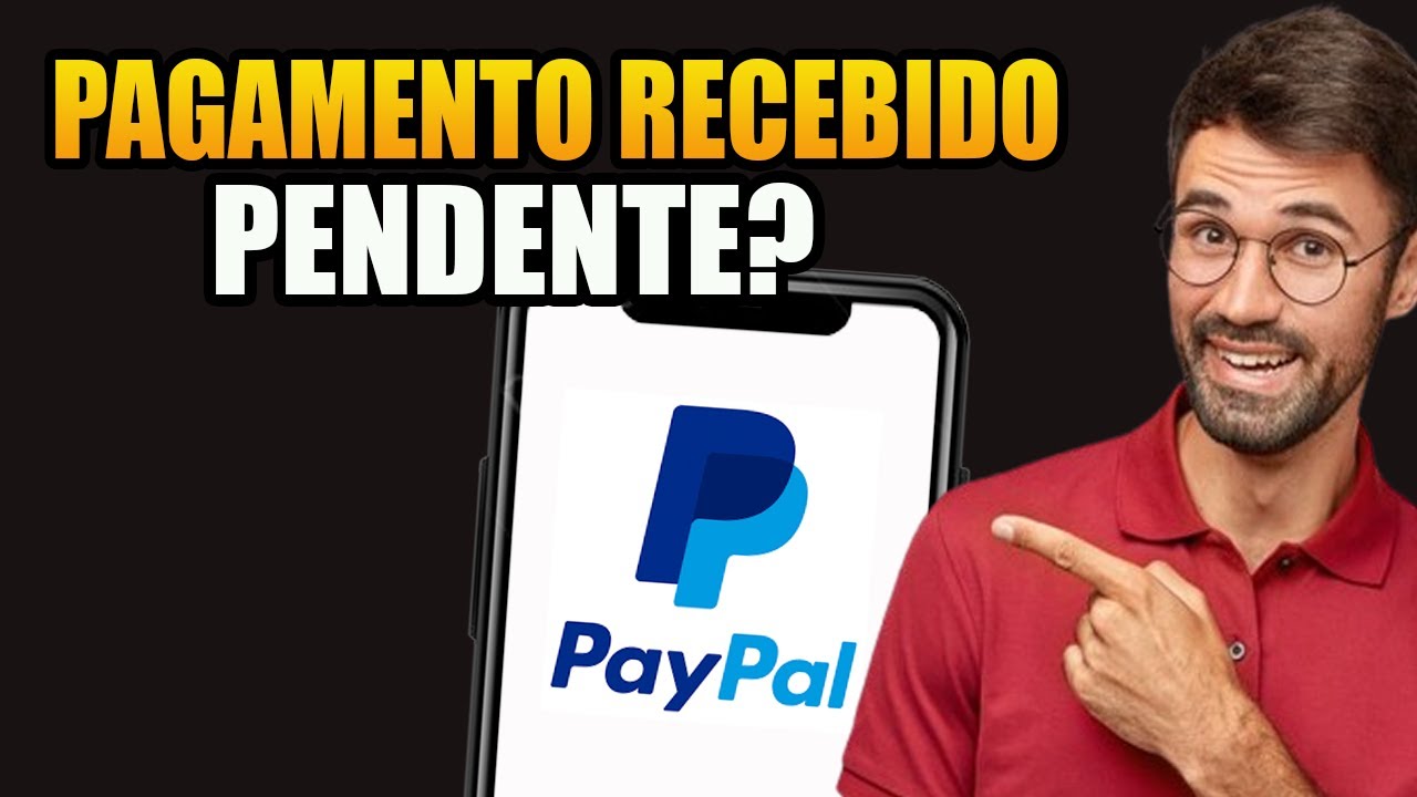 PAYPAL PAGAMENTO RECEBIDO PENDENTE? Como Resolver