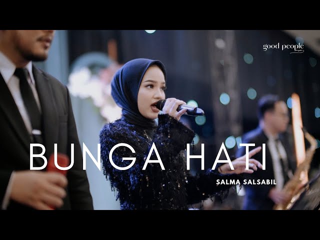 Bunga Hati - Salma Salsabil Live Cover | Good People Music class=