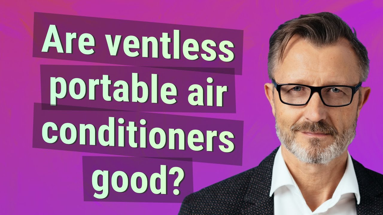 Are Ventless Portable Air Conditioners Good YouTube Are Ventless Portable Air Conditioners Good YouTube