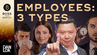 3 Types Of Employees - How To Hire