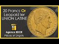 20 francs or leopold ier  pice or union latine belgique  agence bdor