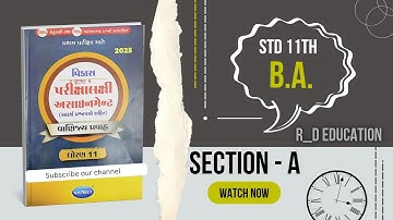 STD 11 BA assignment section-A solution 2025 || BA first exam Navneet assignment solution ||