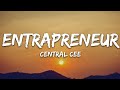 Central Cee - Entrapreneur (Lyrics)