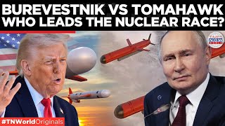 PUTIN VS TRUMP? Russia’s Nuclear Burevestnik vs Trump’s Tomahawk, Who Dominates the Skies?