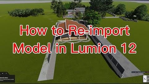 How to Re-import sketchup model to lumion 12 (easy step by step)