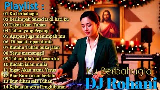 Download Lagu DJ Remix Pujian Rohani Terbaru 2026 💕 Pujian Rohani Full Album|| Paling Populer Saat Ini MP3