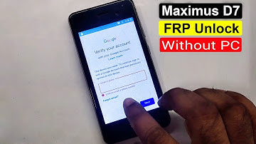 Maximus D7 Frp Bypass | Maximus D7 Google Account Bypass 100% Tested |