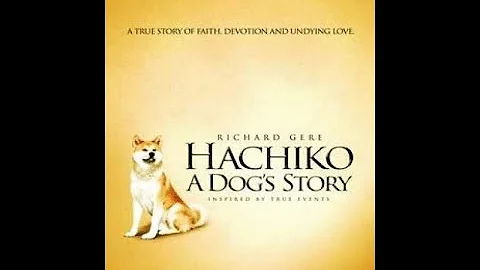 Hachiko A Dogs Tale (2009). No. 270: onAtrueStory.com