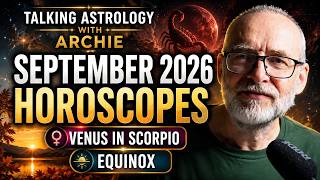 September 2026: Venus in Scorpio, Equinox, Astrology Forecast | All 12 Signs
