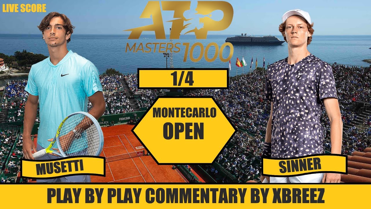 ATP MASTER 1000 MONTECARLO LORENZO MUSETTI VS JANNIK SINNER TELECRONACA ITA Live Tennis-Score