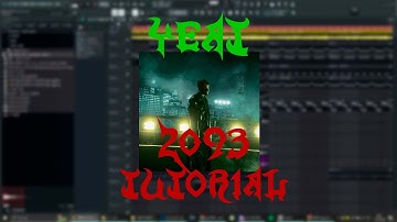 HOW TO MAKE YEAT 2093 TYPE BEAT | YEAT 2093 TUTORIAL IN FL STUDIO 21
