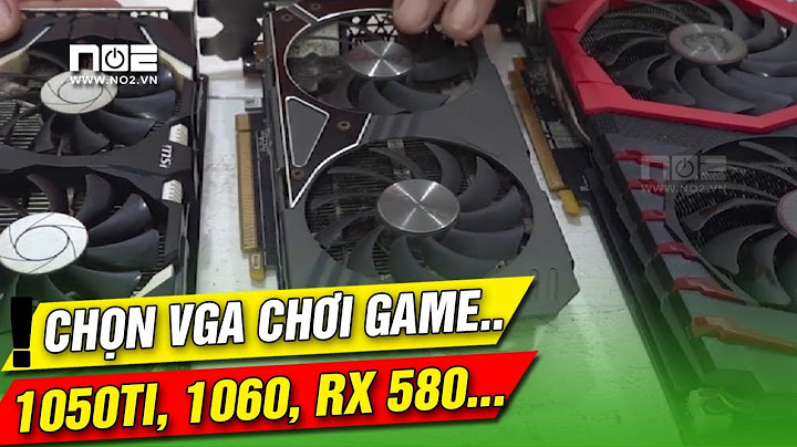 Rx 580 vs 1050ti so sánh năm 2024