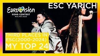 My Top 24 Third Places - In Eurovision Song Contest2000-2024