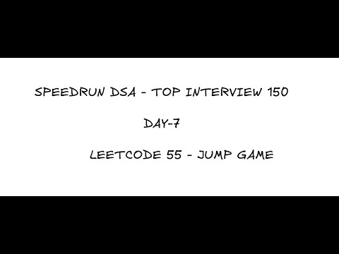 SpeedRun Top Interview 150 - Leetcode #55 - Jump Game
