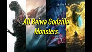 All Reiwa Godzilla Monsters (No Counting Singular-Point)