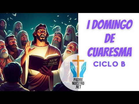 【1】 PRIMER DOMINGO de CUARESMA | Ciclo B 🔥 Evangelio del Día 18 de FEBRERO de 2024