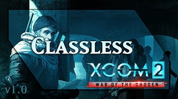 XCOM 2 - Classless XCOM Mod