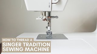 How to Thread a Singer Tradition Sewing Machine, Troubleshooting Tips