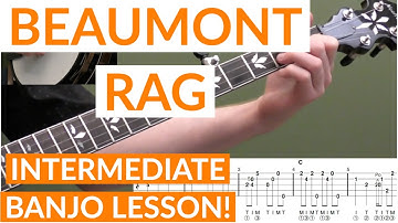 Thumbnail of Beaumont Rag | Intermediate Bluegrass Banjo Lesson With Tab