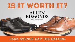 Allen Edmonds Park Avenue Cap Toe Oxford: Is It Worth It?  Iconic American Dress Shoe