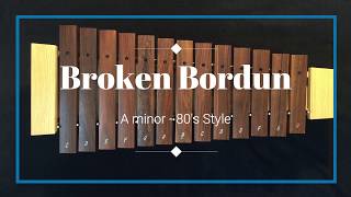 Am Broken Bordun - 80's Style