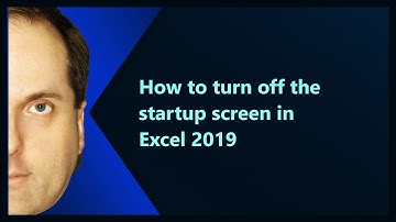 How to turn off the startup screen in Excel 2019