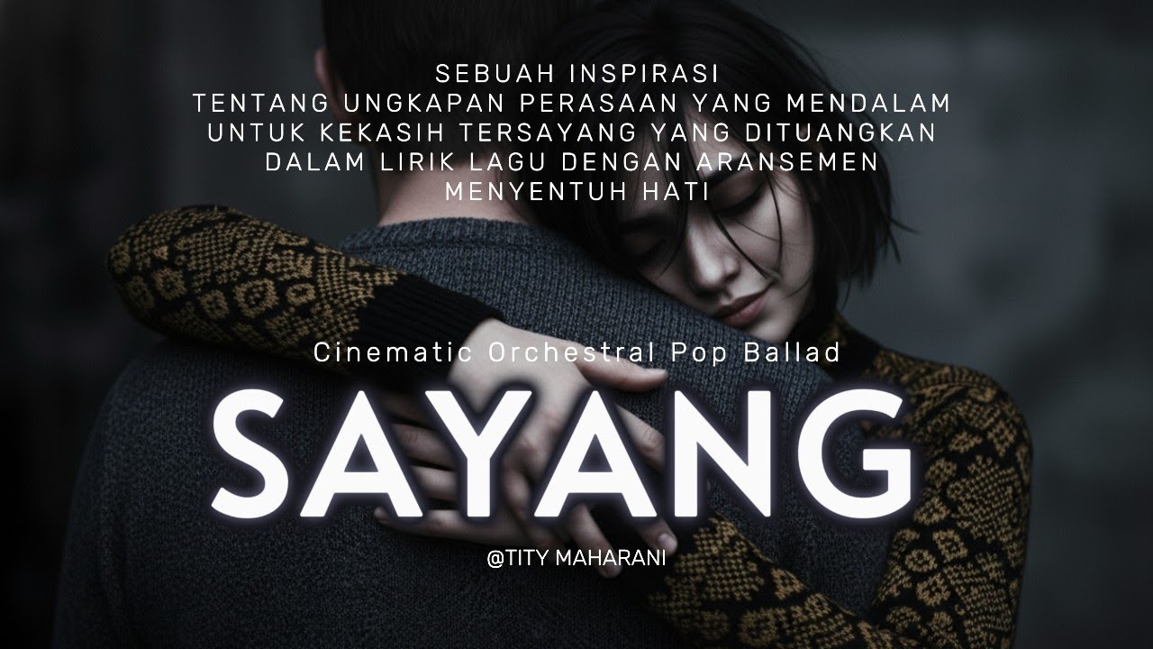 SAYANG | Lagu paling romantis yang bikin  merinding | Indonesian Orchestral Pop Ballad