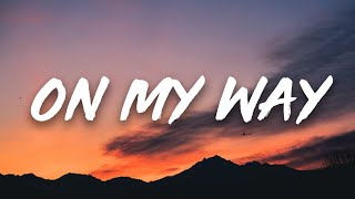 Video thumbnail of "Illijah - On My Way [Slowed Tiktok] (Lyrics) | I'll be on my way"