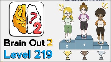 Brain Out 2 Level 219 Walkthrough Solution