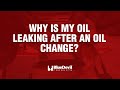 Why Is My Oil Leaking After an Oil Change? | BlueDevil Products