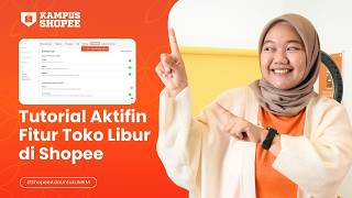Panduan Lengkap: Cara Aktifkan Fitur Toko Libur Shopee