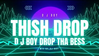 D J Boy - THISH DROP CIRCUIR TRANCE RIMEX   #djboy  