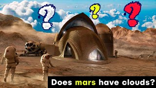 Does mars have clouds?☁☁☁☁