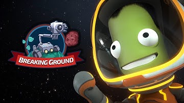 Kerbal Space Program: Breaking Ground Expansion Cinematic Trailer