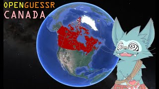 [OpenGuessr - Canada #02] (Dual Twitch/YouTube) Let's take off to the Great White North, eh?