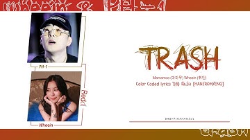 Wheein (휘인) “TRASH (Feat. pH-1)” Color Coded Lyrics 가사 歌詞 [HAN/ROM/ENG]