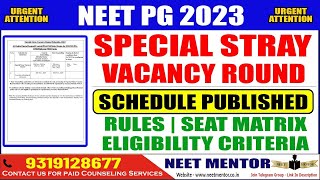 NEET PG 2023  Special Stray Vacancy Round  Counseling Schedule published  Rules Eligibility