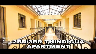 EXECUTIVE 2 / 3 BEDROOMS MASTER EN-SUITE APARTMENT TO LET IN THINDIGUA KIAMBU ROAD