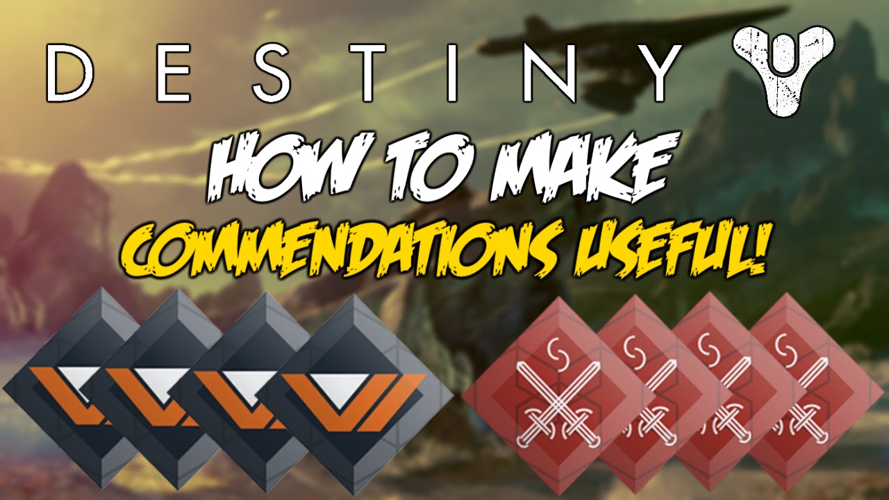 Destiny Talk - How To Make Commendations Useful Again!