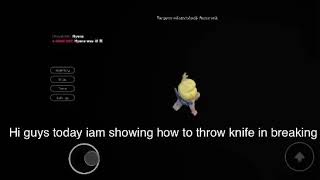 How to throw knife in breaking point