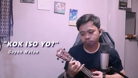 Kok Iso yo ?? - Guyon Waton (Cover Ukulele)