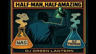 DJ Green Lantern presents Nas, DJ Premier - Half Man, Half Amazing Remix Album 2025!
