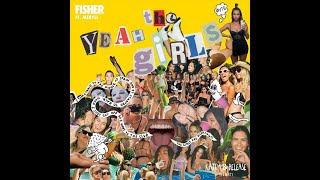 FISHER - Yeah The Girls feat  Meryll