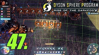 Processors and Logistics Drones - Let's Play Dyson Sphere Program: Rise of the Dark Fog Part 47