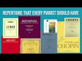 Repertoire that every pianist should have