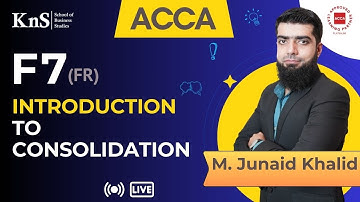 KnS I F7| Financial Reporting I Lecture 02 |  Sir Junaid Khalid