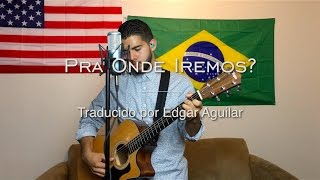 Video thumbnail of "A Donde Iremos? (Pra Onde Iremos?) | Gabriela Rocha | LOUVORES EM ESPANHOL"