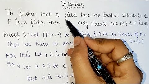 To prove that a field has no proper Ideal #11//Ring theory........