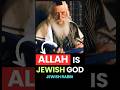 Jewish Rabbi Allah Is The God Of The Torah 